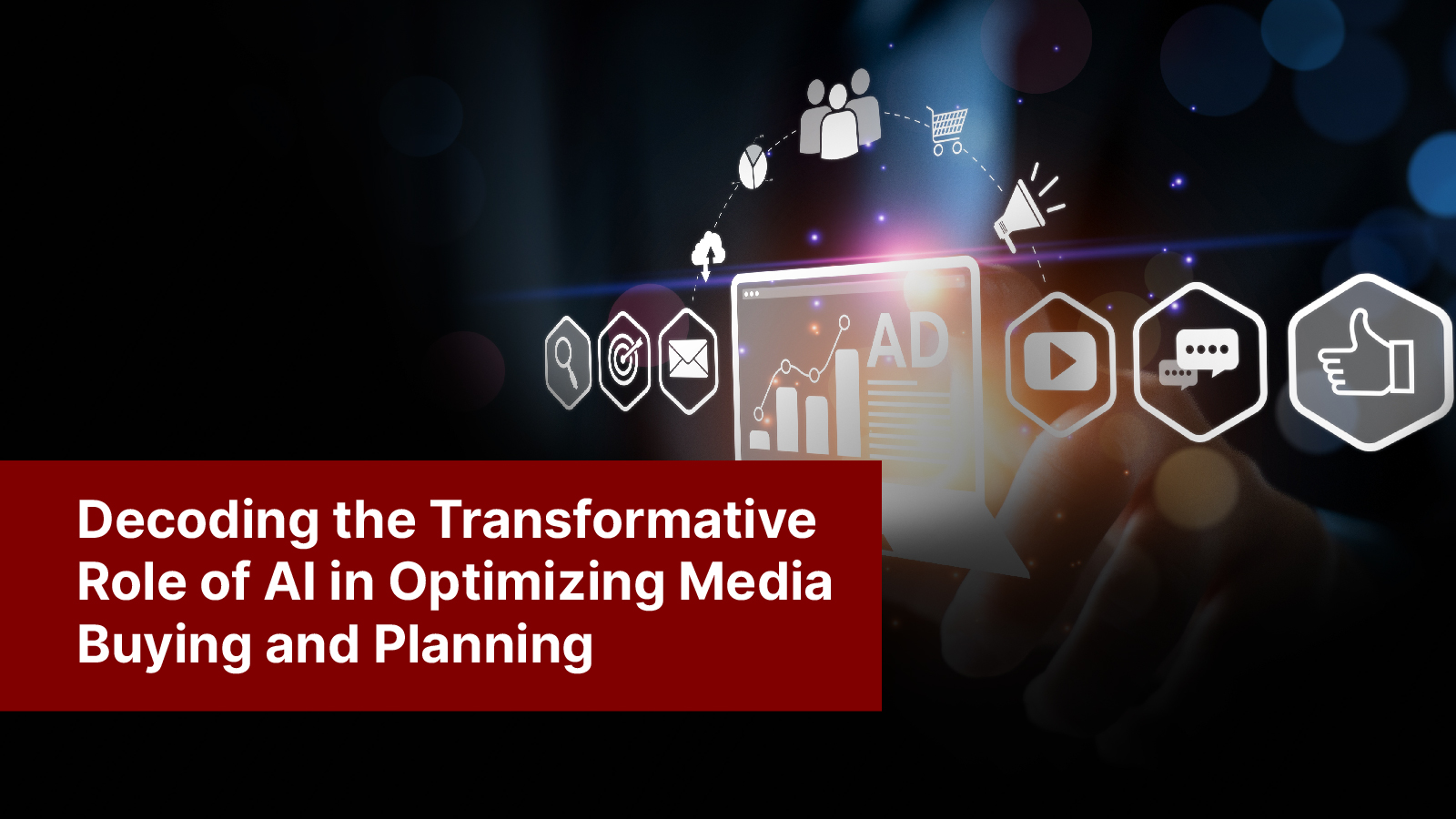 Decoding the Transformative Role of AI in Optimizing Media Buying and Planning