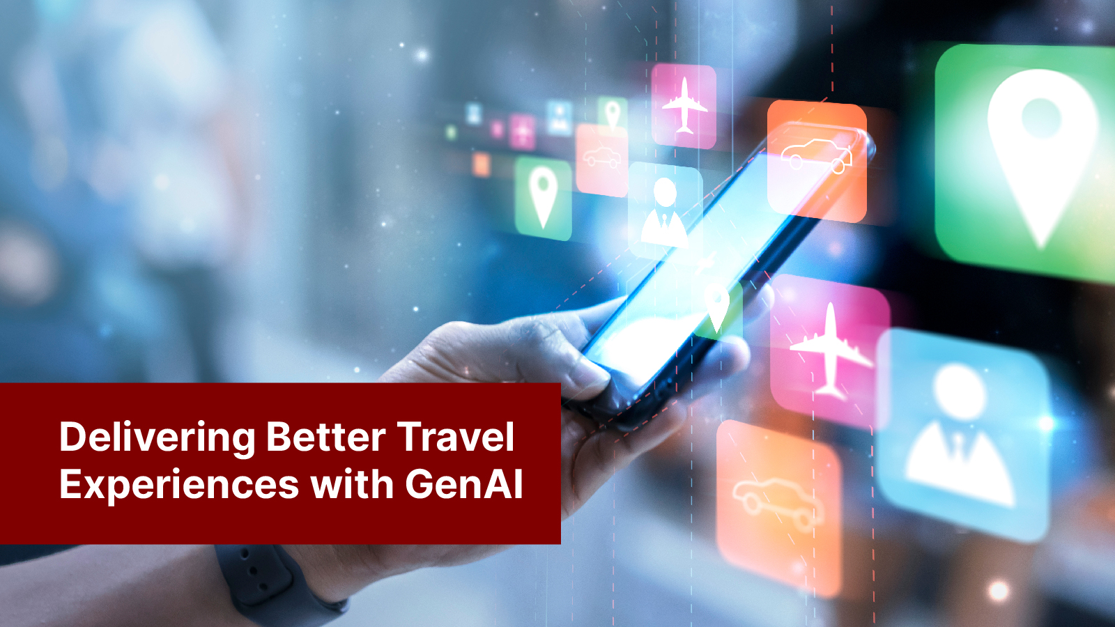 Delivering Better Travel Experiences with GenAI